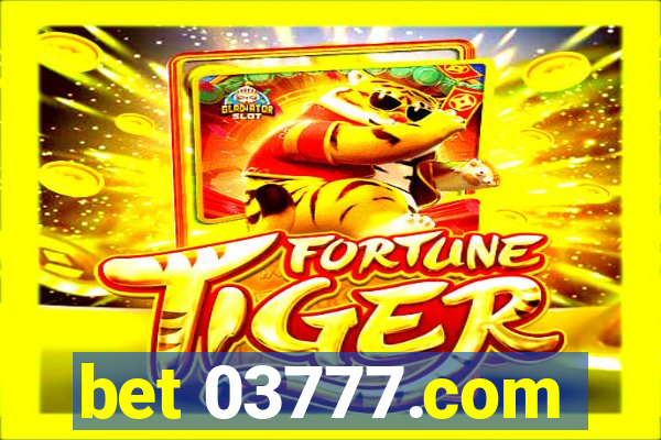 bet 03777.com